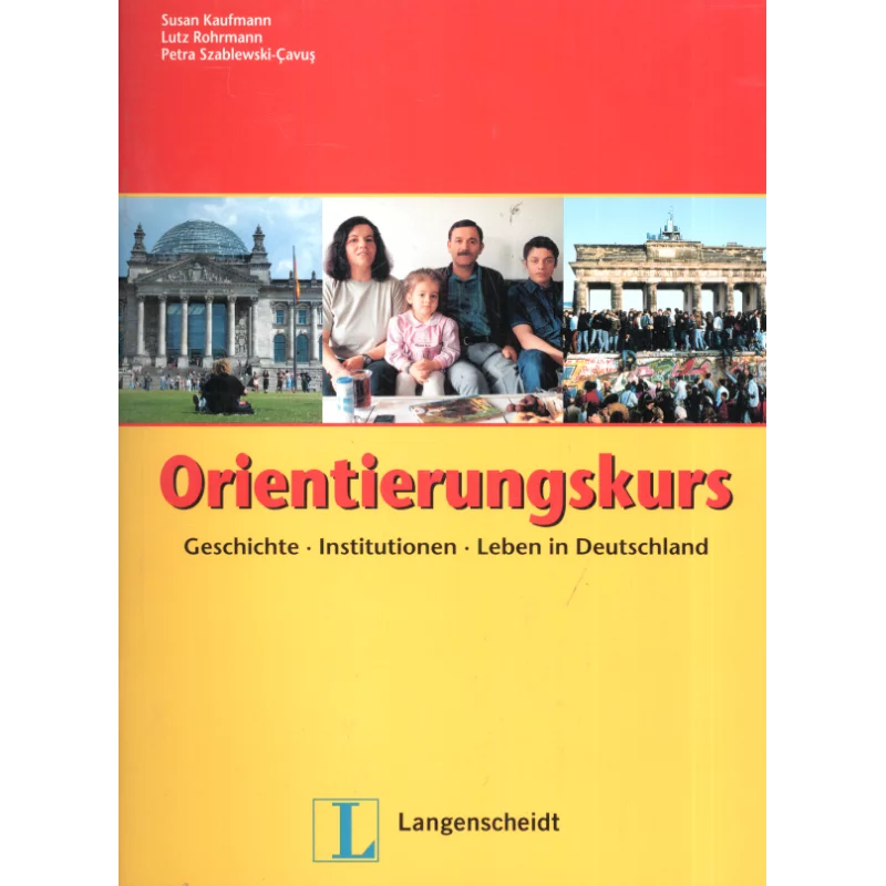 DER ORIENTIERUNGKURS Lutz Rohrmann, Susan Kaufmann, Petra Szablewski-Cavus - Langenscheidt