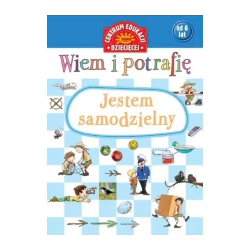 JESTEM SAMODZIELNY WIEM I POTRAFIĘ 6+ Marcin Przewoźniak - Papilon