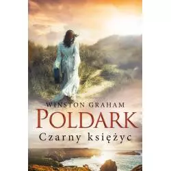 POLDARK CZARNY KSIĘŻYC Winston Graham - Czarna Owca