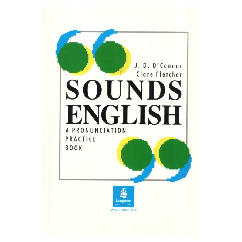 SOUNDS ENGLISH A PRONUNCIATION PRACTICE BOOK PODRĘCZNIK J. D. OConnor, Clare Fletcher - Longman