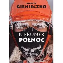 KIERUNEK PÓŁNOC + DVD Marcin Gienieczko - Bellona