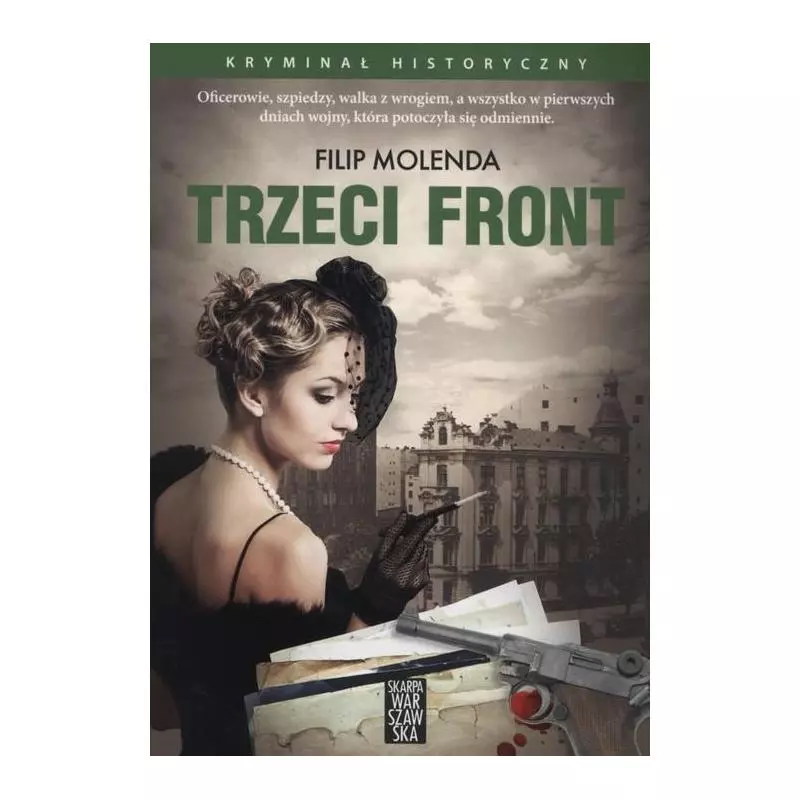 TRZECI FRONT Filip Molenda - Skarpa Warszawska