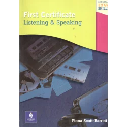 FIRST CERTIFICATE LISTENING & SPEAKING PODRĘCZNIK Fiona Scott-Barratt - Longman