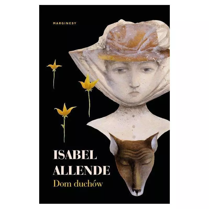 DOM DUCHÓW Isabel Allende - Marginesy