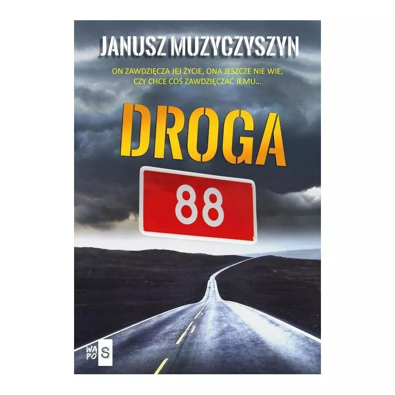DROGA 88 Janusz Muzyczyszyn - WasPos