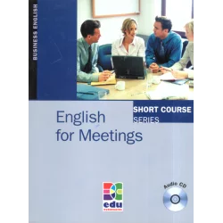 ENGLISH FOR MEETINGS. SHORT COURSE SERIES PODRĘCZNIK + CD Kenneth Thomson - Cornelsen