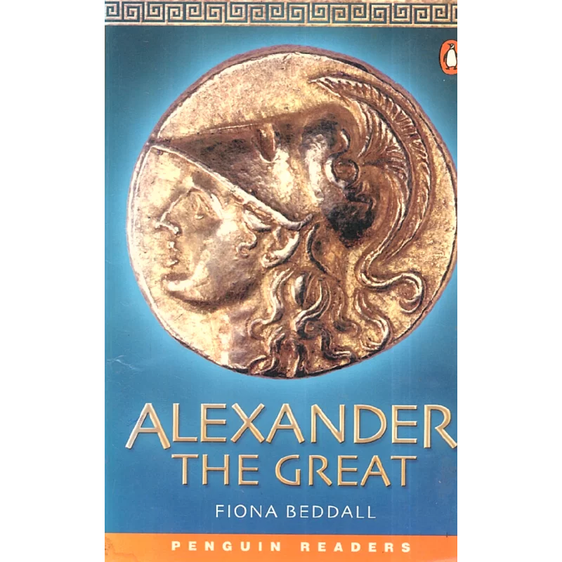 ALEXANDER THE GREAT LEVEL 2 Fiona Beddall - Penguin Books