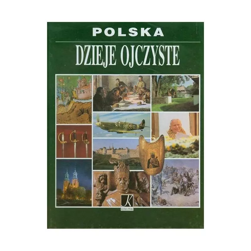 DZIEJE OJCZYSTE POLSKA Roman Marcinek - Kluszczyński