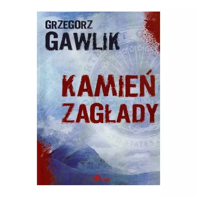 KAMIEŃ ZAGŁADY Grzegorz Gawlik - Poligraf