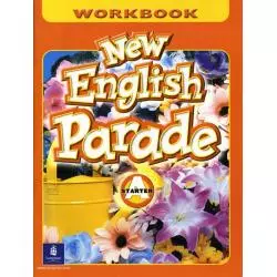 NEW ENGLISH PARADE STARTER A ĆWICZENIA - Pearson