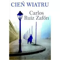 CIEŃ WIATRU Carlos Zafon - Muza
