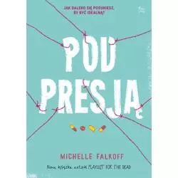 POD PRESJĄ Michelle Falkoff - Feeria