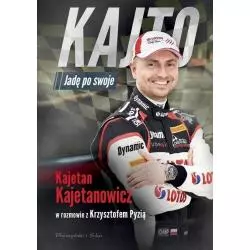 KAJTO JADĘ PO SWOJE Kajetan Kajetanowicz - Prószyński