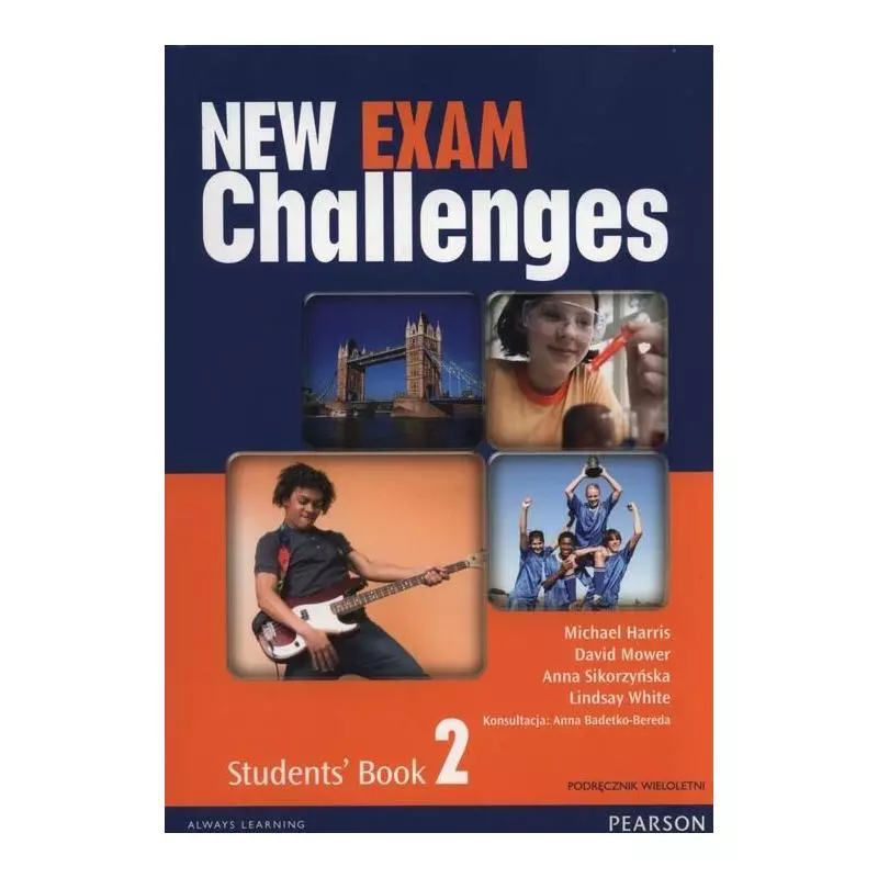 NEW EXAM CHALLENGES 2 STUDENTS BOOK PODRĘCZNIK WIELOLETNI + CD Lindsay White, Anna Sikorzyńska, Michael Harris, David Mower...