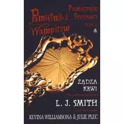 PAMIĘTNIKI WAMPIRÓW PAMIĘTNIK STEFANO ŻĄDZA KRWI Smith L.J. - Amber