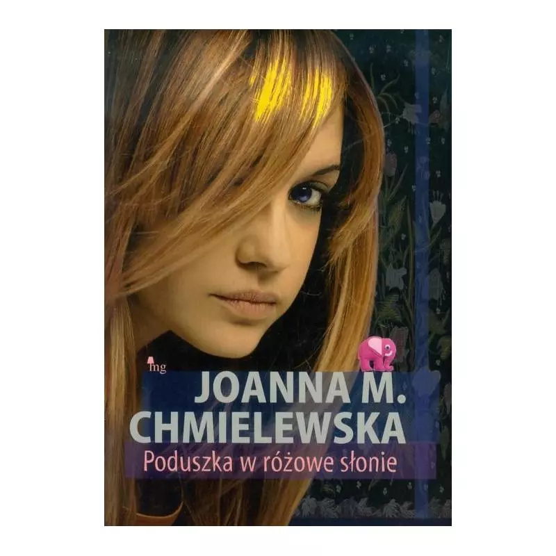 PODUSZKA W RÓŻOWE SŁONIE Joanna M. Chmielewska - MG