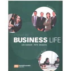 ENGLISH FOR BUSINESS LIFE Ian Badgar, Pete Menzies - Marshall Cavendish Education