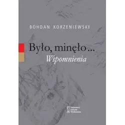 BYŁO MINĘŁO WSPOMNIENIA Bohdan Korzeniewski - Piw