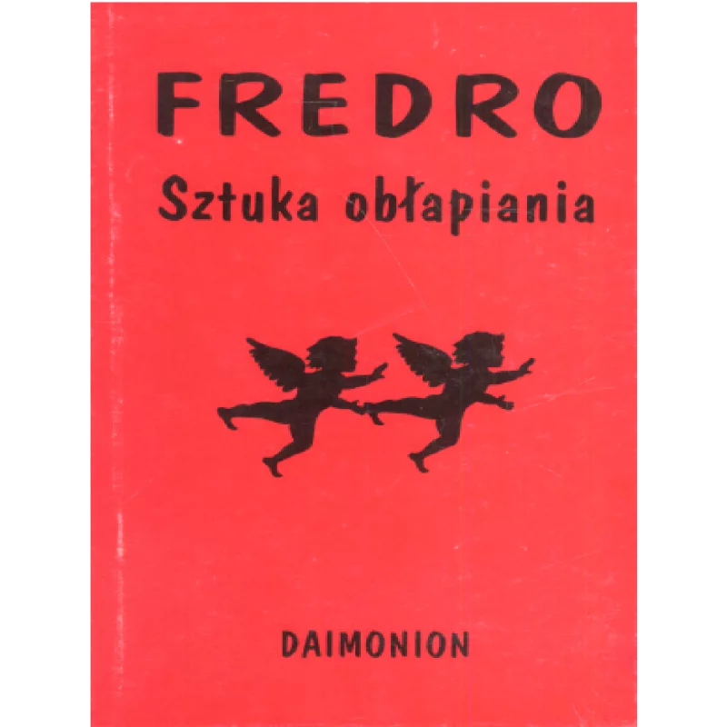 SZTUKA OBŁAPIANIA Aleksander Fredro - Daimonion