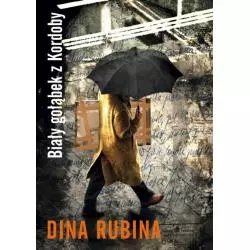 BIAŁY GOŁĄBEK Z KORDOBY Dina Rubina - Muza