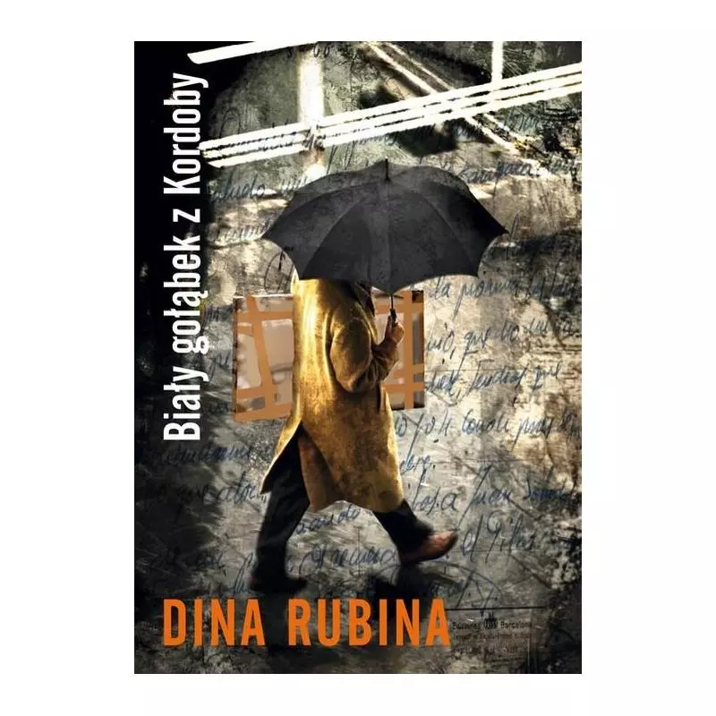 BIAŁY GOŁĄBEK Z KORDOBY Dina Rubina - Muza BIAŁY GOŁĄBEK Z KORDOBY Dina Rubina - Muza