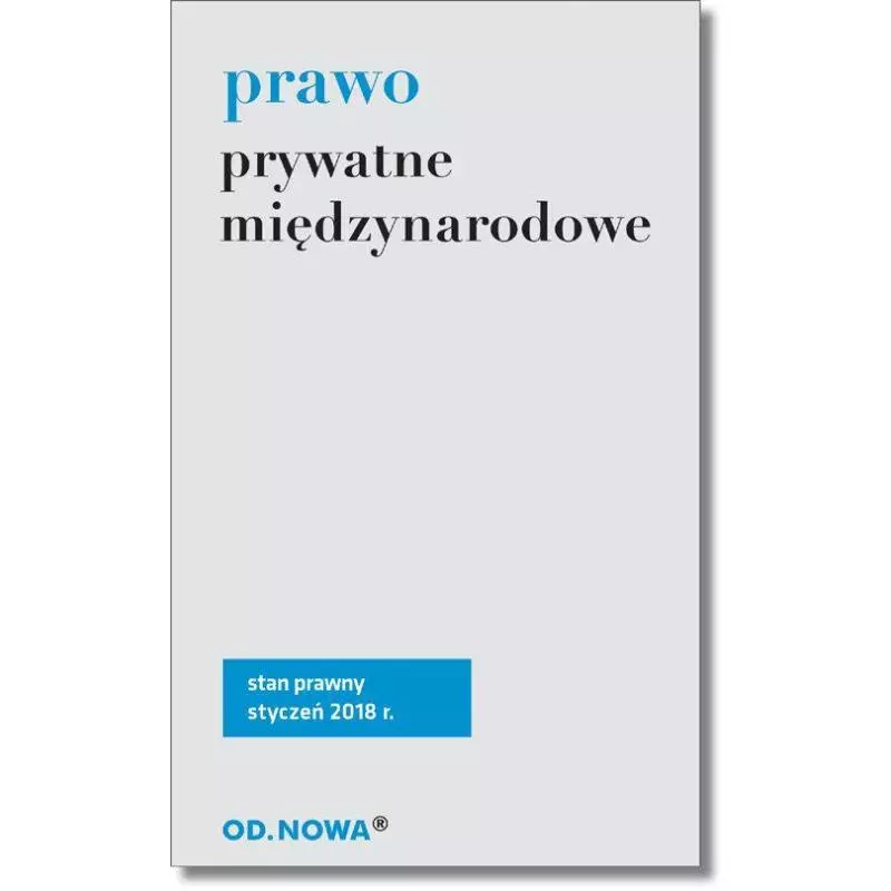 PRAWO PRYWATNE MIĘDZYNARODOWE Lech Krzyżanowski - od.nowa PRAWO PRYWATNE MIĘDZYNARODOWE Lech Krzyżanowski - od.nowa