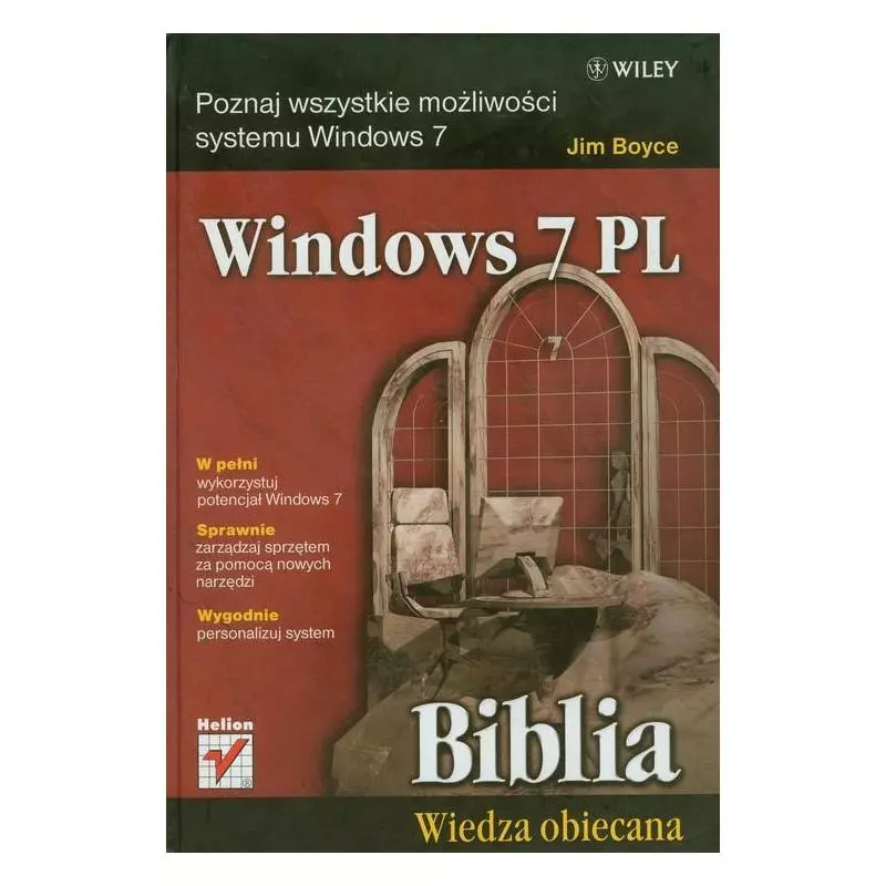 WINDOWS 7 PL BIBLIA WIEDZA OBIECANA Jim Boyce - Helion