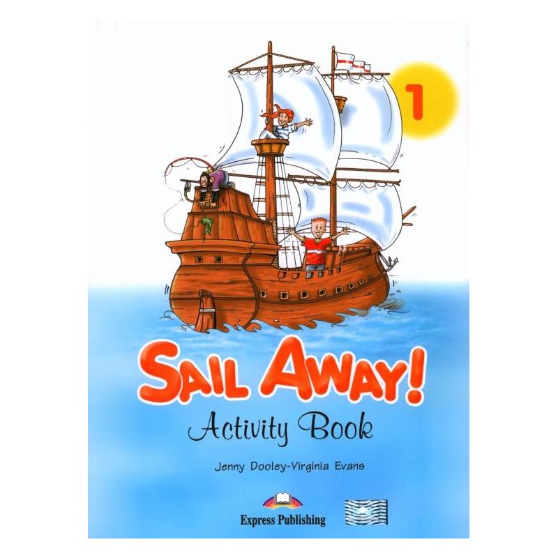 SAIL AWAY 1 ACTIVITY BOOK VIRGINIA EVANS, JENNY DOOLEY