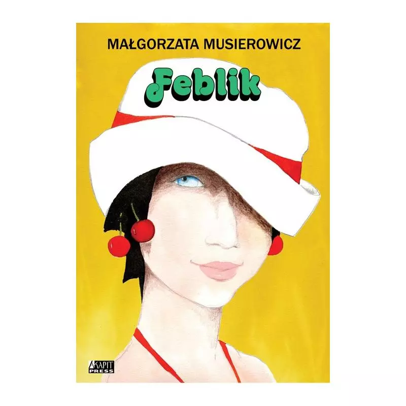 FEBLIK Małgorzata Musierowicz - Akapit Press
