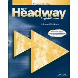 NEW HEADWAY PRE-INTERMEDIATE WORKBOOK WITHOUT KEY Liz Soars, John Soars - Oxford