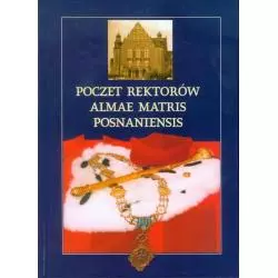 POCZET REKTORÓW ALMAE MATRIS POSNANIENSIS Tomasz Schramm - Wydawnictwo Naukowe UAM