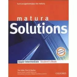 MATURA SOLUTIONS UPPER-INTERMEDIATE STUDENTS BOOK Danuta Gryca, Tim Falla, Paul Davies - Oxford University Press