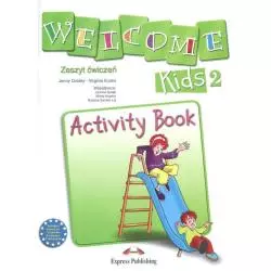 WELCOME KIDS 2 ACTIVITY BOOK Virginia EvansJenny Dooley - Express Publishing