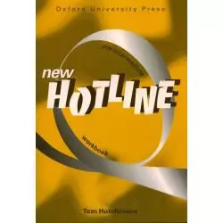 NEW HOTLINE PRE-INTERMEDIATE ĆWICZENIA Tom Hutchinson - Oxford University Press