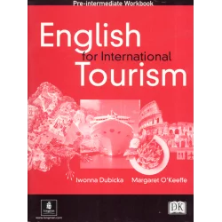 ENGLISH FOR INTERNATIONAL TOURISM ĆWICZENIA Iwona Dubicka, Margaret OKeeffe - Longman