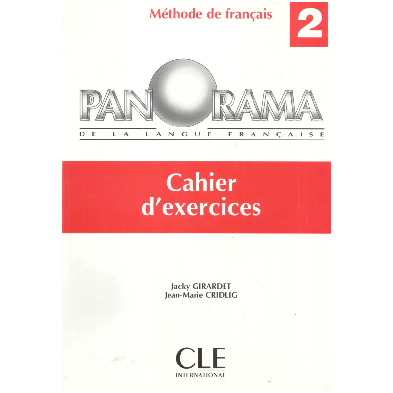PANORAMA 2. CAHIER DEXERCICES Jacky Girardet, Jean-Marie Cridlig - Cle International