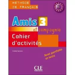 AMIS ET COMPAGNIE 3 ĆWICZENIA A2 B1 Colette Samson - Cle International