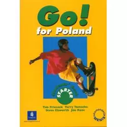 GO FOR POLAND STARTER PODRĘCZNIK Steve Elsworth, Tim Priesack, Terry Tomscha - Longman