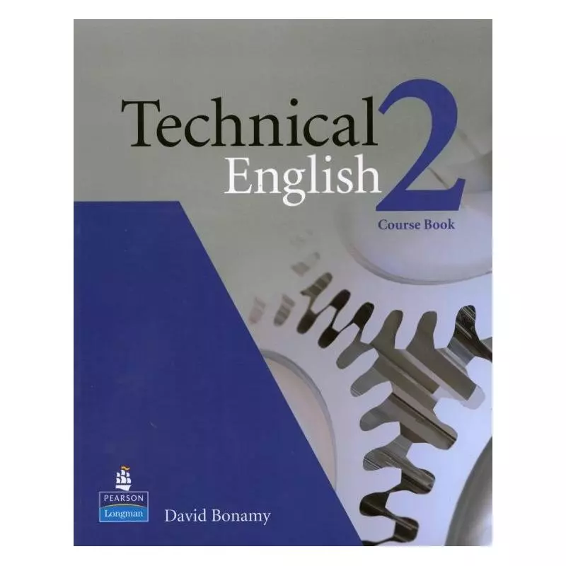 TECHNICAL ENGLISH 2 PODRĘCZNIK A2-B1 David Bonamy - Pearson