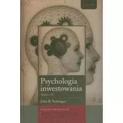 PSYCHOLOGIA INWESTOWANIA John R. Nofsinger - Helion