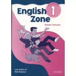 ENGLISH ZONE 1 ZESZYT ĆWICZEŃ Anne Worrall - Oxford University Press