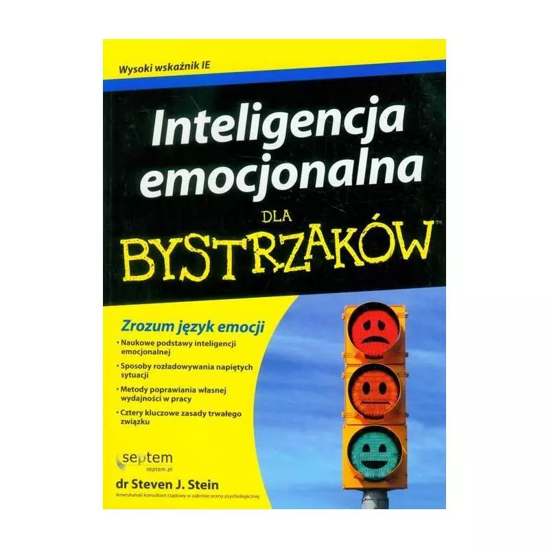 INTELIGENCJA EMOCJONALNA DLA BYSTRZAKÓW Steven J. Stein - Helion