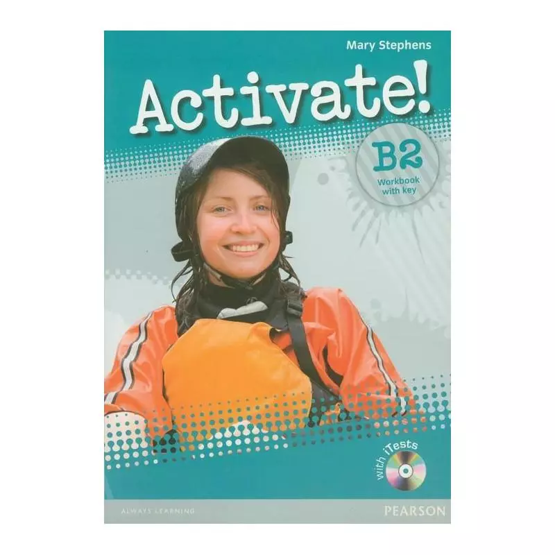 ACTIVATE! B2 WORKBOOK WITH KEY + ITEST CD Mary Stephens - Pearson