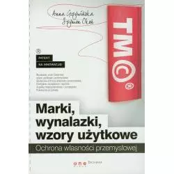 MARKI WYNALAZKI WZORY UŻYTKOWE Szymon Okoń, Anna Grzywińska - One Press