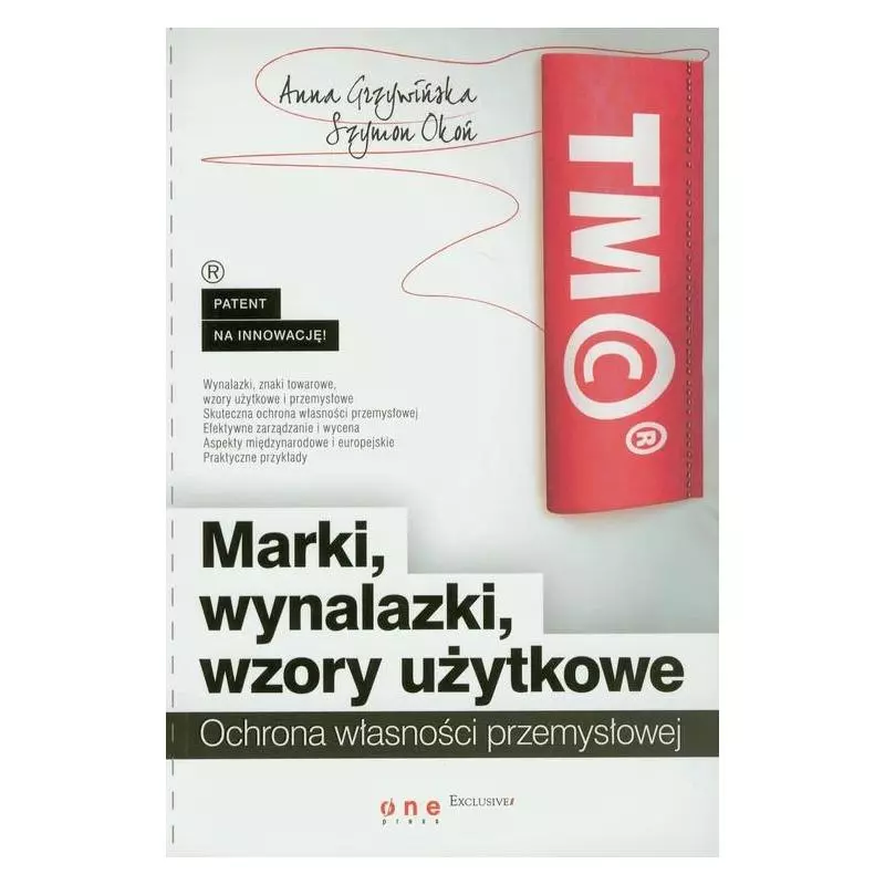 MARKI WYNALAZKI WZORY UŻYTKOWE Szymon Okoń, Anna Grzywińska - One Press