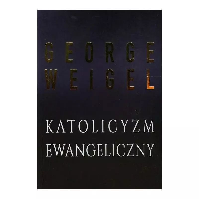 KATOLICYZM EWANGELICZNY - Wydawnictwo M