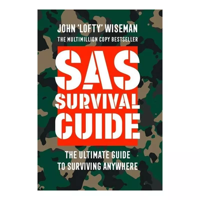 SAS SURVIVAL GUIDE John Wiseman - HarperCollins