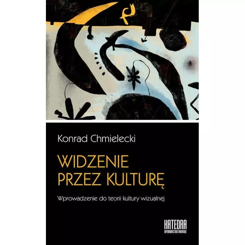 WIDZENIE PRZEZ KULTURĘ Konrad Chmielecki - Katedra