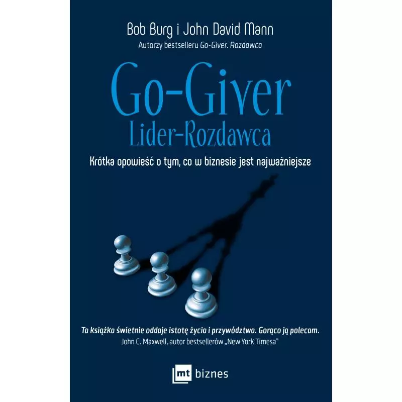 GO-GIVER LIDER-ROZDAWCA Bob Burg, John David Mann - MT Biznes