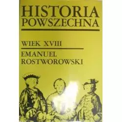 HISTORIA POWSZECHNA WIEK XVIII Emanuel Rostworowski - PWN